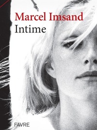 Marcel Imsand intime