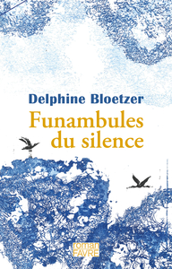 Funambules du silence