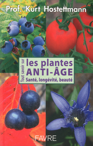 Tout savoir sur les plantes anti-âge