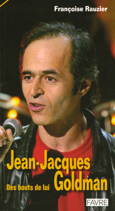 Jean-Jacques Goldman des bouts de lui