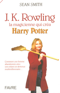 J.K ROWLING LA MAGICIENNE QUI CREA HARRY POTTER