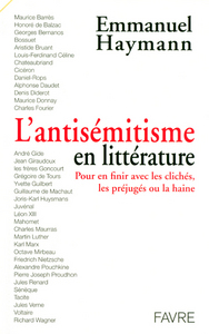 L'antisémitisme en littérature - Pour en finir avec les clichés, les préjugés ou la haine