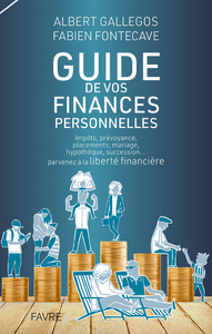 Guide pratique de vos finances personnelles - Impôts, prévoyance, placements, mariage, hypothèque, succession... parvenez à la liber