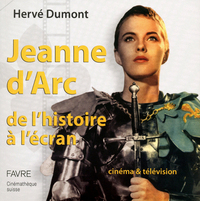 Jeanne d'Arc, de l'Histoire à l'écran