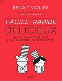 FACILE RAPIDE DELICIEUX