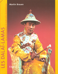 Les Dalaï-Lamas - Les 14 réincarnations du Bodhisattva Avalokitesvara