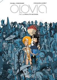 OLOVIA - TOME 02 LA REALITE SECONDE - VOL02
