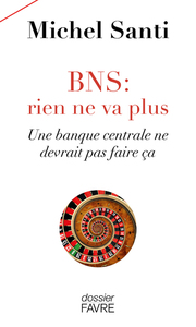 BNS: RIEN NE VA PLUS