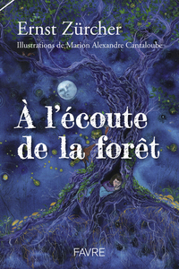 A L'ECOUTE DE LA FORET