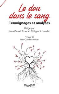 Le Don dans le sang - Témoignages et analyses