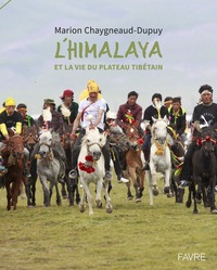 L'Himalaya et la vie du plateau tibétain