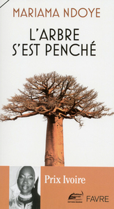 L'ARBRE S'EST PENCHE