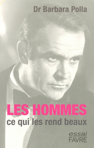 Les hommes, ce qui les rend beaux