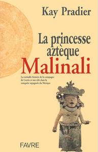 La princesse aztèque Malinali