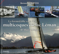 La formidable saga des multicoques du Lac Léman