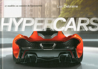 Hypercars - 27 modèles au sommet de l'automobile