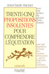 35 propositions insolentes pour comprendre l'équitation