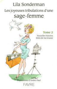 Les joyeuses tribulations d'une sage-femme - tome 2