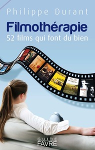 Filmothérapie : 100 films qui font du bien