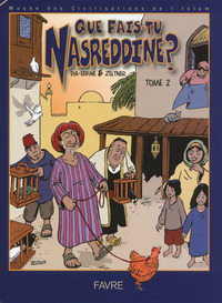 QUE FAIS-TU NASREDDINE ? - VOL02