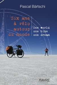 Six ans à vélo autour du monde