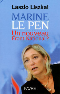 Marine Le Pen - Un nouveau Front National ?