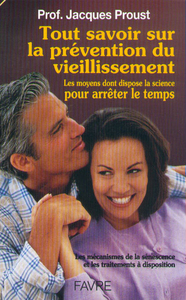 Tout savoir sur la prévention du vieillissement les moyens dont dispose la science arrêter temps