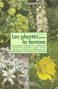 TOUT SAVOIR SUR LES PLANTES POUR LA FEMME