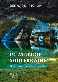 Romandie souterraine