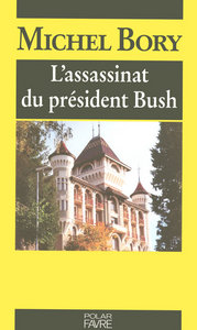 L'assassinat du président Bush