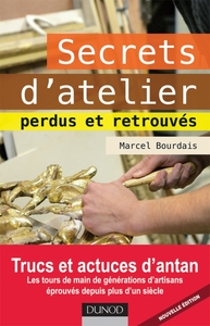 SECRETS D'ATELIER PERDUS ET RETROUVES