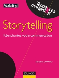 Storytelling - Réenchantez votre communication