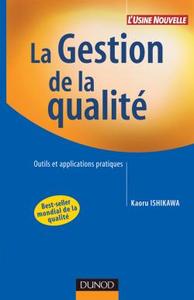 LA GESTION DE LA QUALITE - OUTILS ET APPLICATIONS PRATIQUES