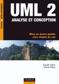 UML - T01 - UML 2 ANALYSE ET CONCEPTION - MISE EN OEUVRE GUIDEE AVEC ETUDES DE CAS