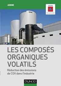 LES COMPOSES ORGANIQUES VOLATILS - REDUCTION DES EMISSIONS DE COV DANS L'INDUSTRIE