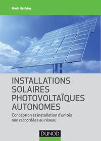 Installations solaires photovoltaïques autonomes - Conception et installation d'unités non raccordée