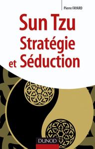 SUN TZU - STRATEGIE ET SEDUCTION