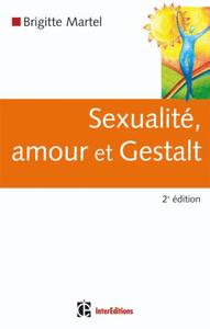 Sexualité, amour et Gestalt - 2e éd