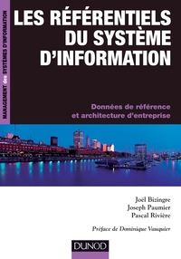 LES REFERENTIELS DU SYSTEME D'INFORMATION - DONNEES DE REFERENCE ET ET ARCHITECTURES D'ENTREPRISE -