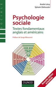 PSYCHOLOGIE SOCIALE. TEXTES FONDAMENTAUX ANGLAIS ET AMERICAINS