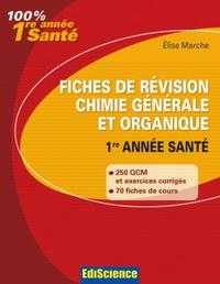 Fiches de révision Chimie générale et organique 1re année Santé