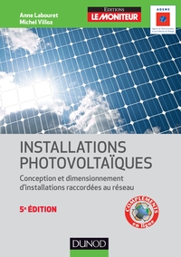 Installations photovoltaïques - 5e éd. - Conception et dimensionnement d'installations raccordées au