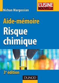 AIDE-MEMOIRE DU RISQUE CHIMIQUE - 3EME EDITION