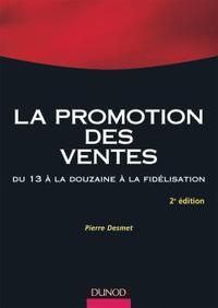 PROMOTION DES VENTES - 2EME EDITION - DU 13 A LA DOUZAINE A LA FIDELISATION