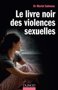 Le livre noir des violences sexuelles