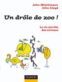 UN DROLE DE ZOO ! - LA VIE SECRETE DES ANIMAUX