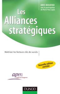 Les alliances stratégiques - 2ème édition - Maîtriser les facteurs clés de succès