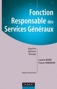 Fonction : Responsable des services généraux - Organiser, Optimiser, Manager