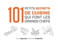 101 petits secrets de cuisine qui font les grands chefs