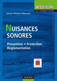 NUISANCES SONORES - PREVENTION, PROTECTION, REGLEMENTATION